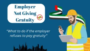 What To Do If the Company Is Not Giving Gratuity 4 Employee checking gratuity payment issue in UAE